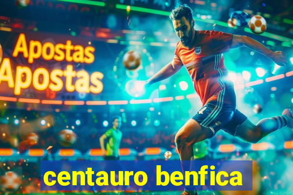 centauro benfica